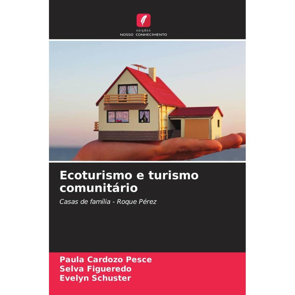 Ecoturismo e turismo comunitário, Fachbücher von Selva Figueredo, Paula Cardozo Pesce, Evelyn Schuster