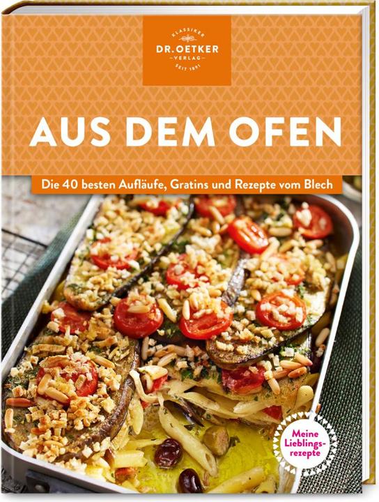 Actual product image Dr. Oetker Meine Lieblingsrezepte: Aus dem Ofen (German, Dr. Oetker, 2021)