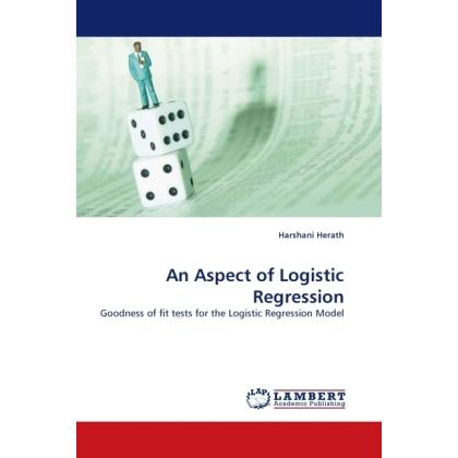 An Aspect of Logistic Regression, Fachbücher von Harshani Herath