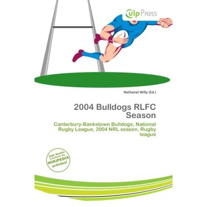2004 Bulldogs RLFC Season, Ratgeber
