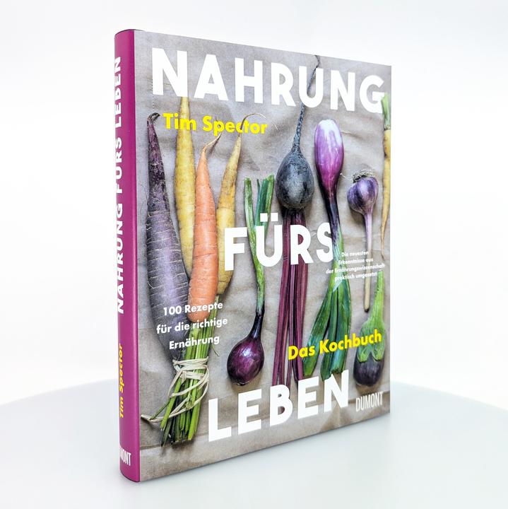 Produktbild Nahrung fürs Leben - Das Kochbuch (Deutsch, Tim Spector, Sara Riffel, Petra Huber, 2025)