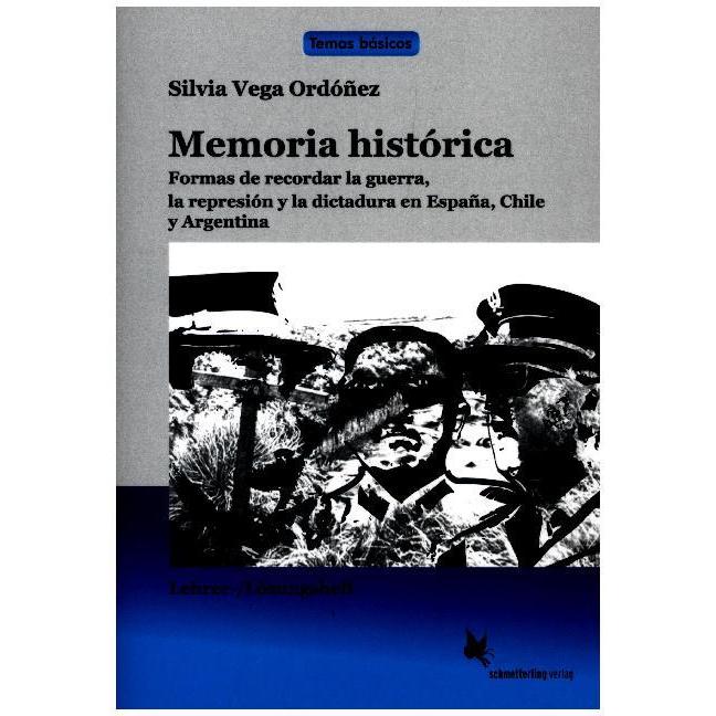 Becerra Solá:Memoria histórica,Lehrerh., Schulbücher von Silvia Vega Ordóñez