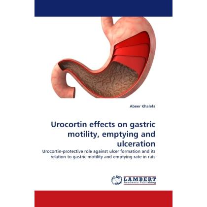 Urocortin effects on gastric motility, emptying and ulceration, Fachbücher