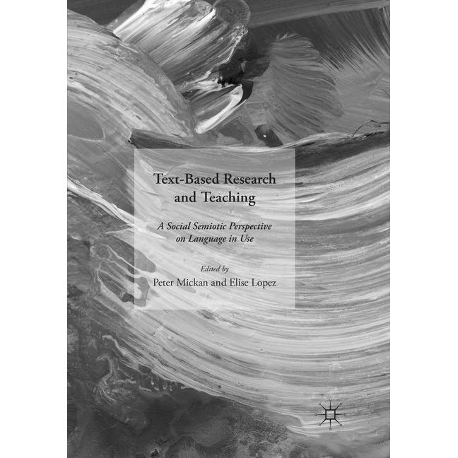 Text-Based Research and Teaching, Fachbücher von Peter Mickan, Elise Lopez