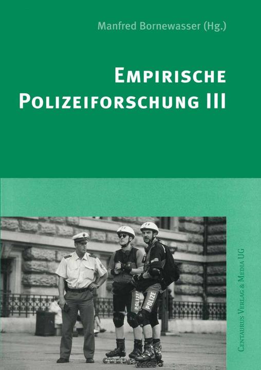 Produktbild Empirische Polizeiforschung III (Deutsch, Manfred Bornewasser, 2002)