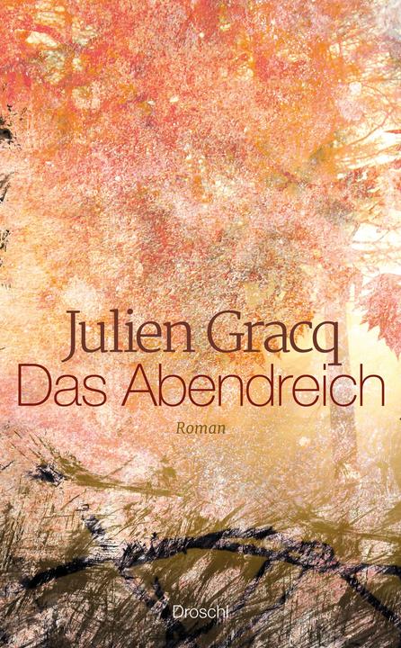 Produktbild Das Abendreich (Deutsch, Julien Gracq, 2017)