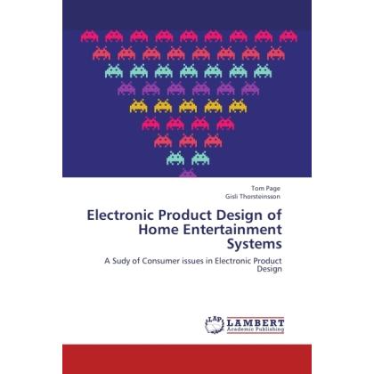 Electronic Product Design of Home Entertainment Systems, Fachbücher von Tom Page, Gisli Thorsteinsson