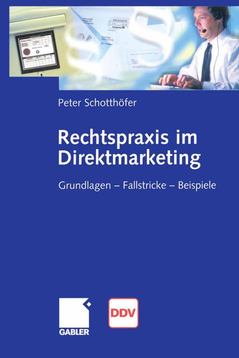 Produktbild Rechtspraxis im Direktmarketing (Deutsch, Peter Schotthöfer, 2012)
