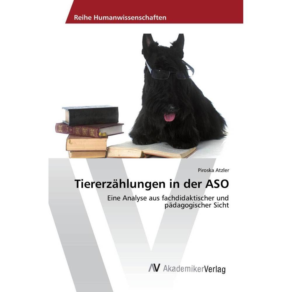 Tiererzählungen in der ASO, Fachbücher von Piroska Atzler