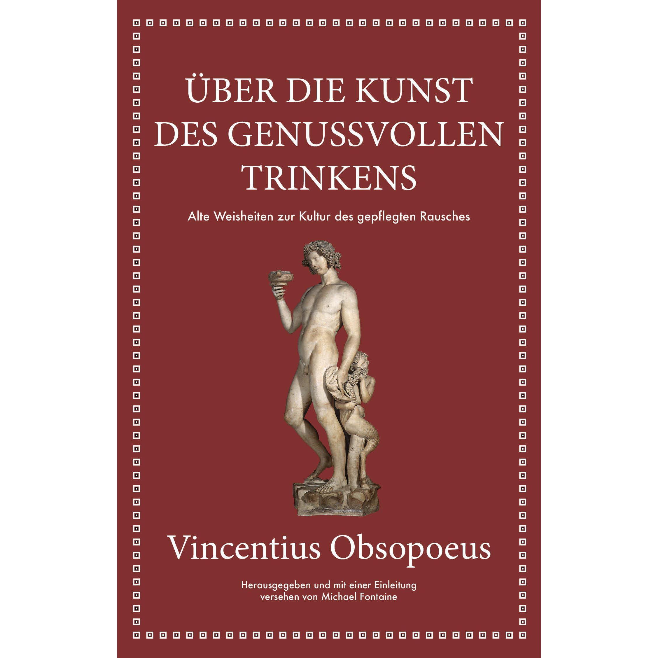 Obsopoeus: Über die Kunst des genussvollen Trinkens, Fachbücher von Michael Fontaine