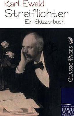 Produktbild Streiflichter (Deutsch, Karl Ewald, 2010)