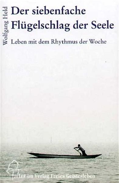 Produktbild Der siebenfache Flügelschlag der Seele (Deutsch, Wolfgang Held, 2018)