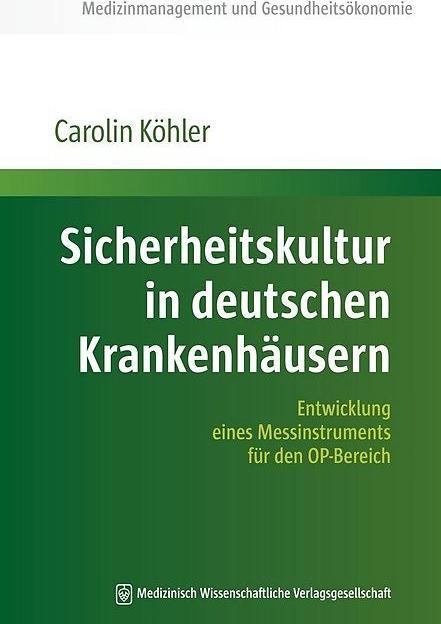 Produktbild Sicherheitskultur in deutschen Krankenhäusern (Deutsch, Carolin K�hler, 2016)