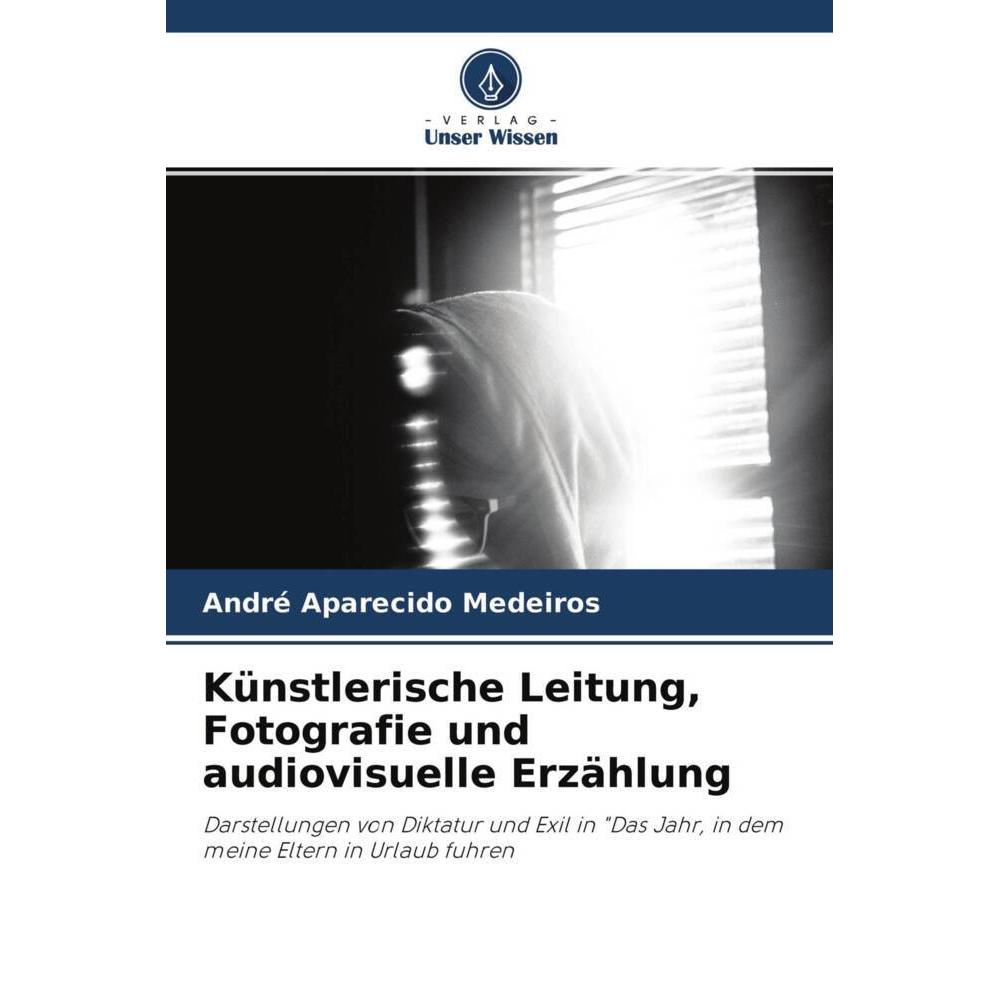 Künstlerische Leitung, Fotografie und audiovisuelle Erzählung, Fachbücher von André Aparecido Medeiros