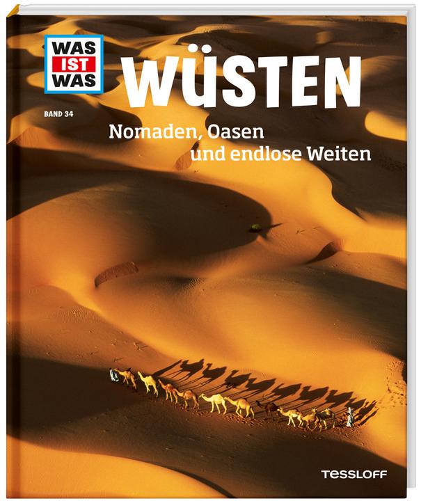 Produktbild Tessloff Wüsten. Nomaden, Oasen und endlose Weiten (Deutsch, Alexandra Werdes, Manfred Tophoven, 2015)