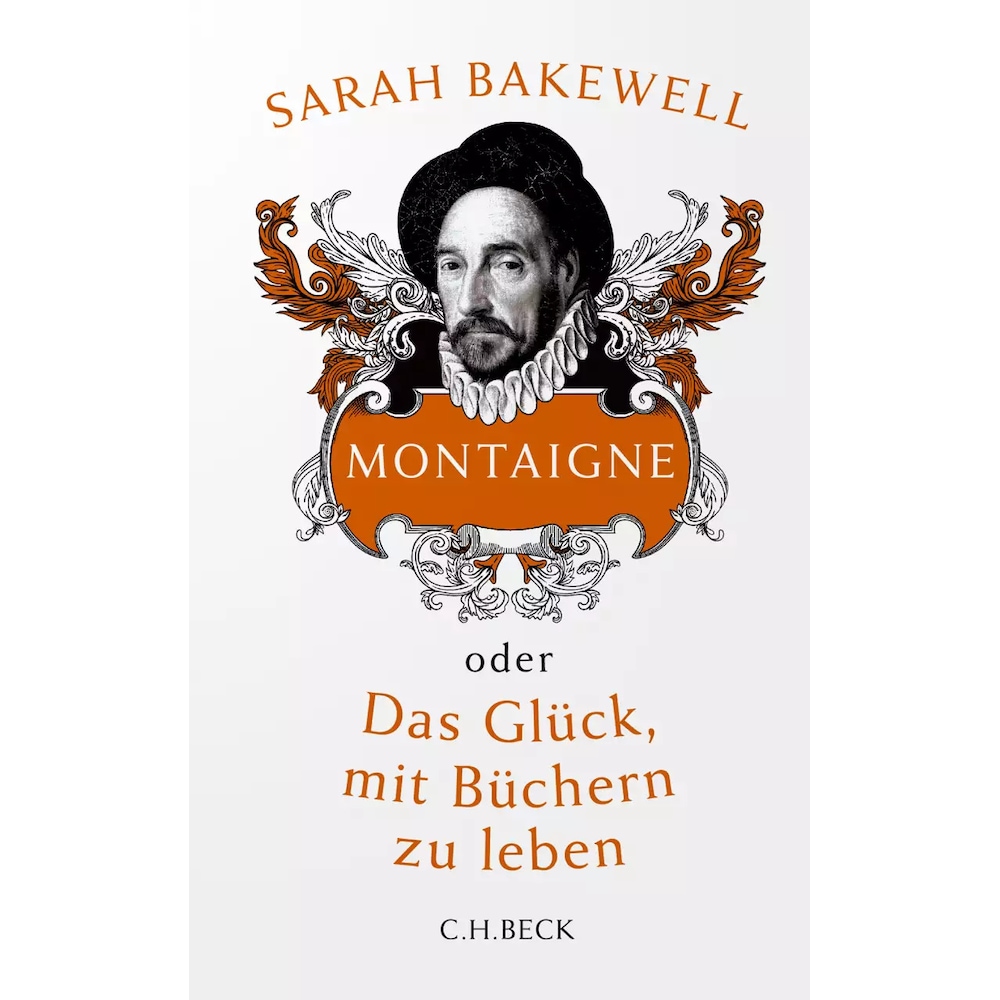 Montaigne, Fachbücher von Sarah Bakewell