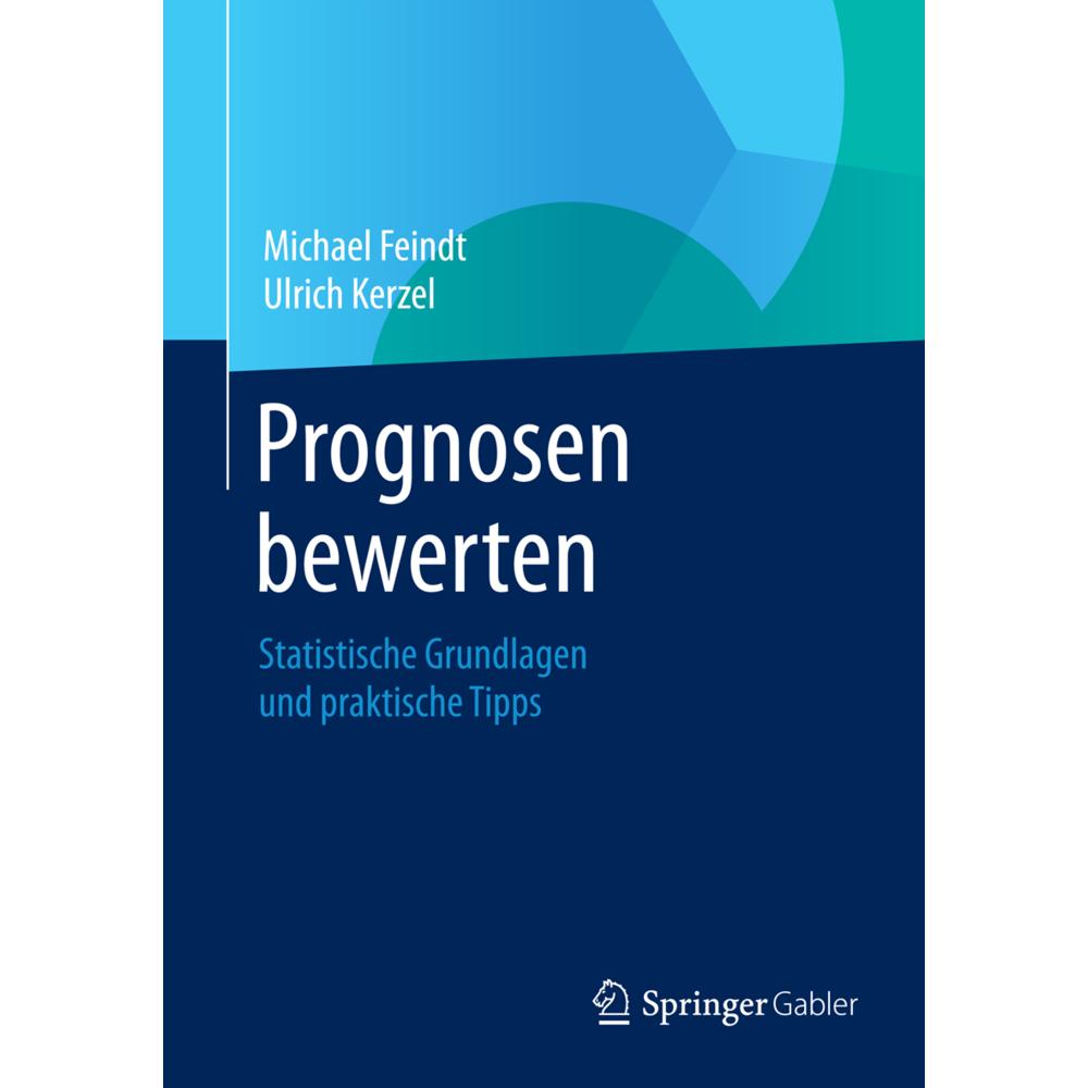Prognosen bewerten, Fachbücher von Michael Feindt, Ulrich Kerzel