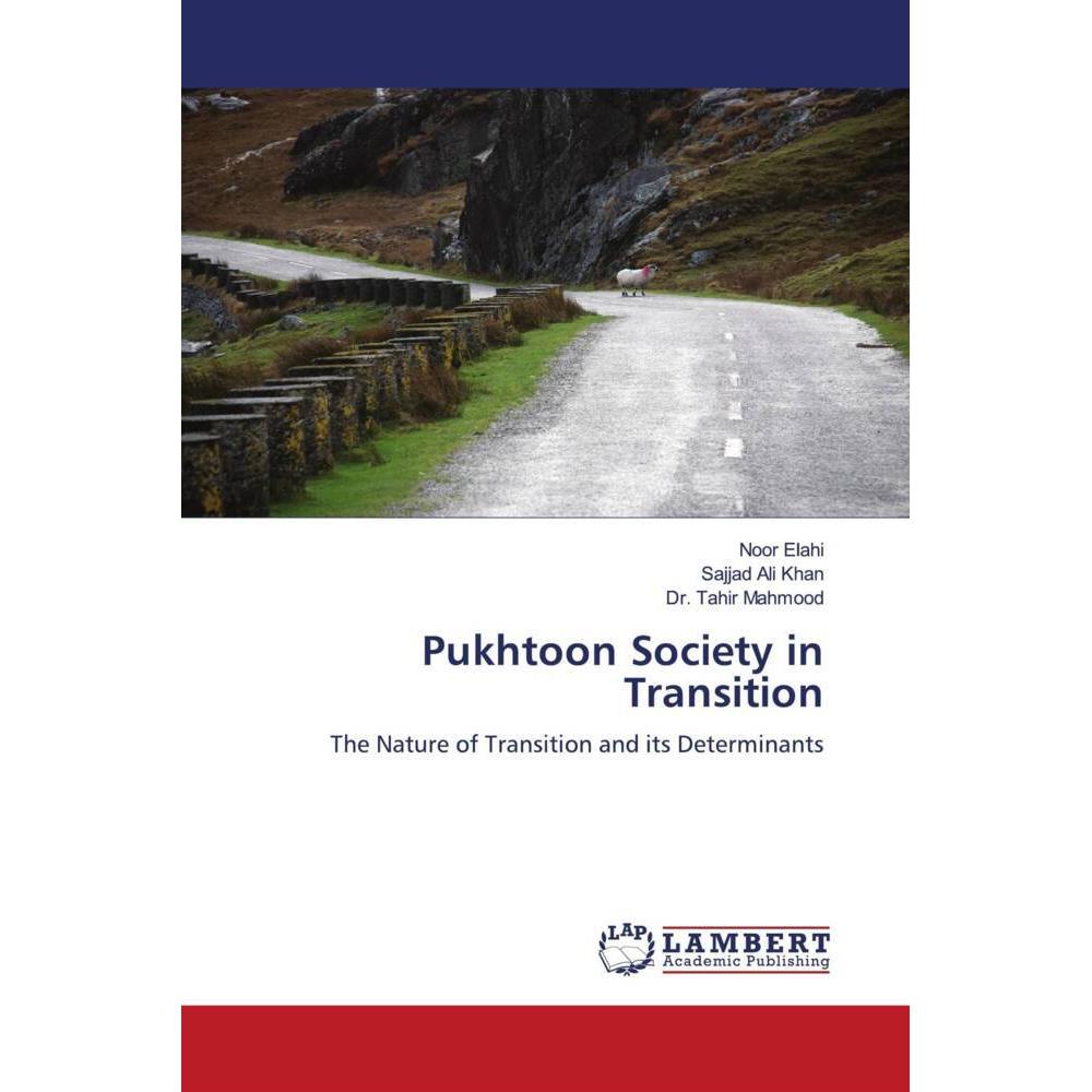 Thumbnail - Pukhtoon Society in Transition, Fachbücher von Sajjad Ali Khan, Dr. Tahir Mahmood, Noor Elahi