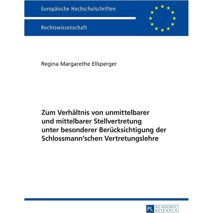 Zum Verhältnis von unmittelbarer und mittelbarer Stellvertretung unter besonderer Berücksichtigung d, Fachbücher von Reg...