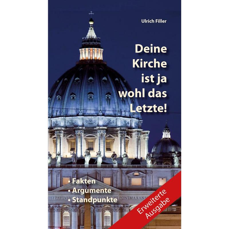 Deine Kirche ist ja wohl das Letzte!, Fachbücher von Ulrich Filler