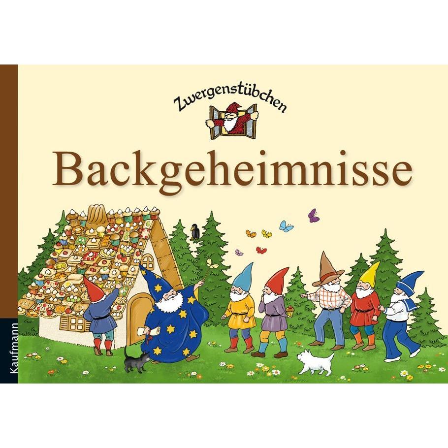Zwergenstübchen Backgeheimnisse, Ratgeber von Timo Schuster, Elke Schuster
