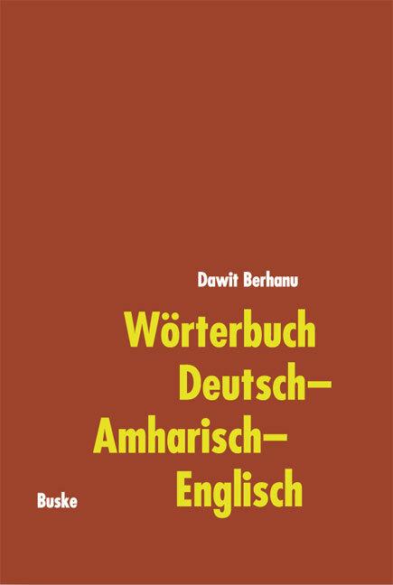 Produktbild Wörterbuch Deutsch-Amharisch-Englisch (Deutsch, 2011)
