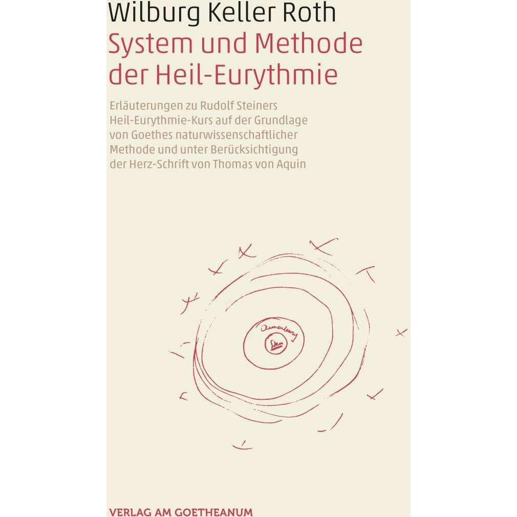 Thumbnail - System und Methode der Heil-Eurythmie, Fachbücher von Wilburg Keller Roth