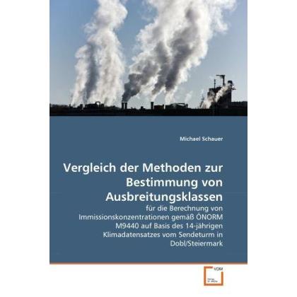 Thumbnail - Vergleich der Methoden zur Bestimmung von Ausbreitungsklassen, Fachbücher von Michael Schauer