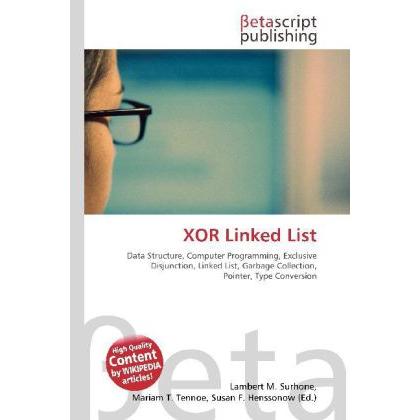 XOR Linked List, Fachbücher von Lambert M. Surhone, Miriam T. Timpledon, Susan F. Marseken