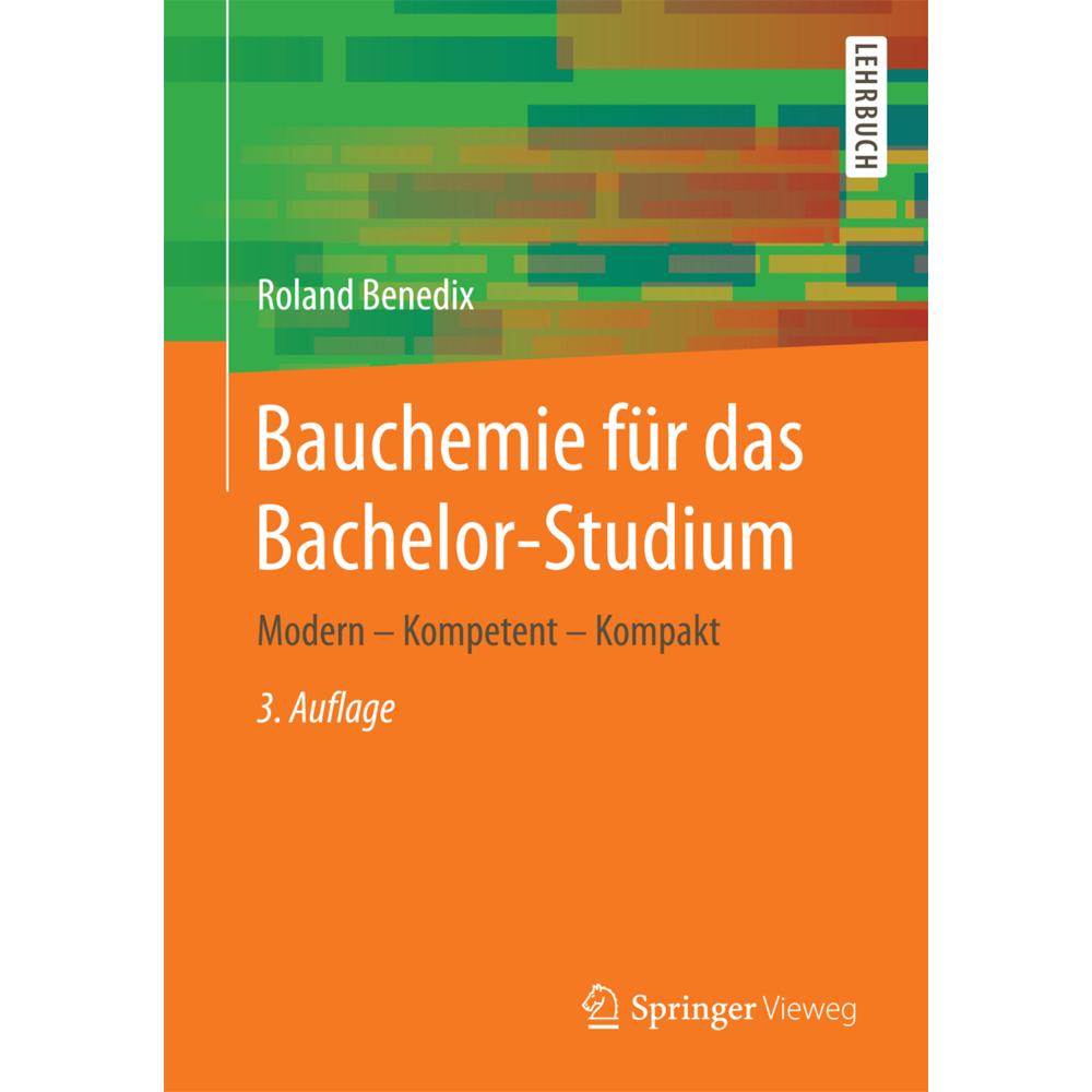 Bauchemie für das Bachelor-Studium, Fachbücher von Roland Benedix