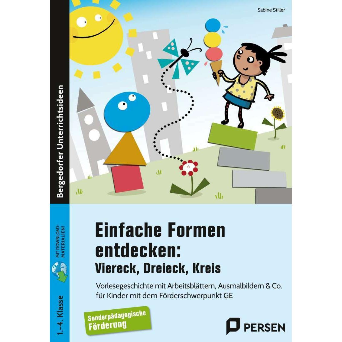 Einfache Formen entdecken: Viereck, Dreieck, Kreis, Schulbücher von Sabine Stiller