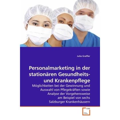 Personalmarketing in der stationären Gesundheits- und Krankenpflege, Fachbücher