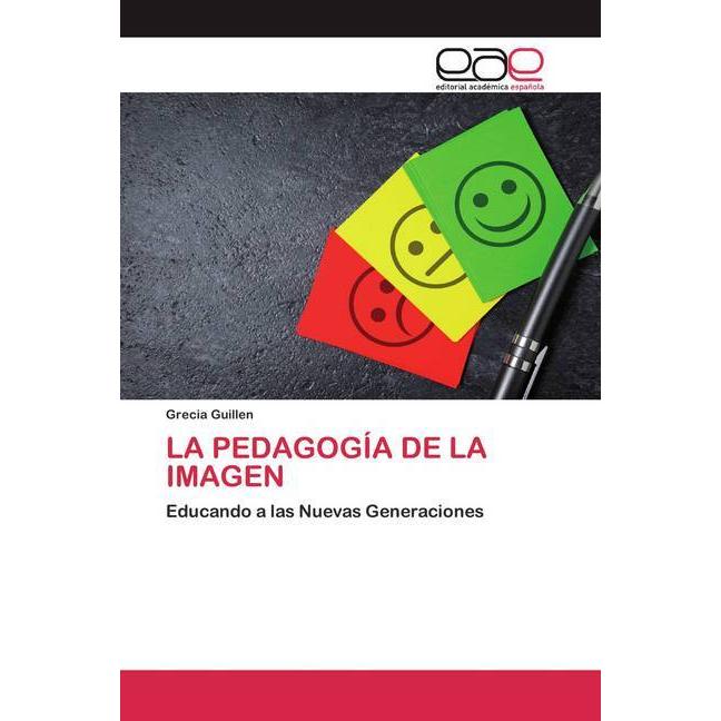 La Pedagogía De La Imagen, Ratgeber von Grecia Guillen