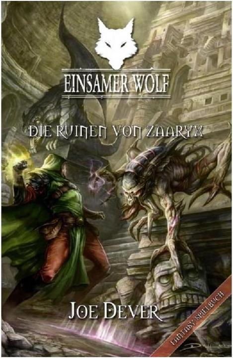Produktbild Einsamer Wolf (9) - Die Ruinen von Zaaryx (Deutsch, Joe Dever, 2017)