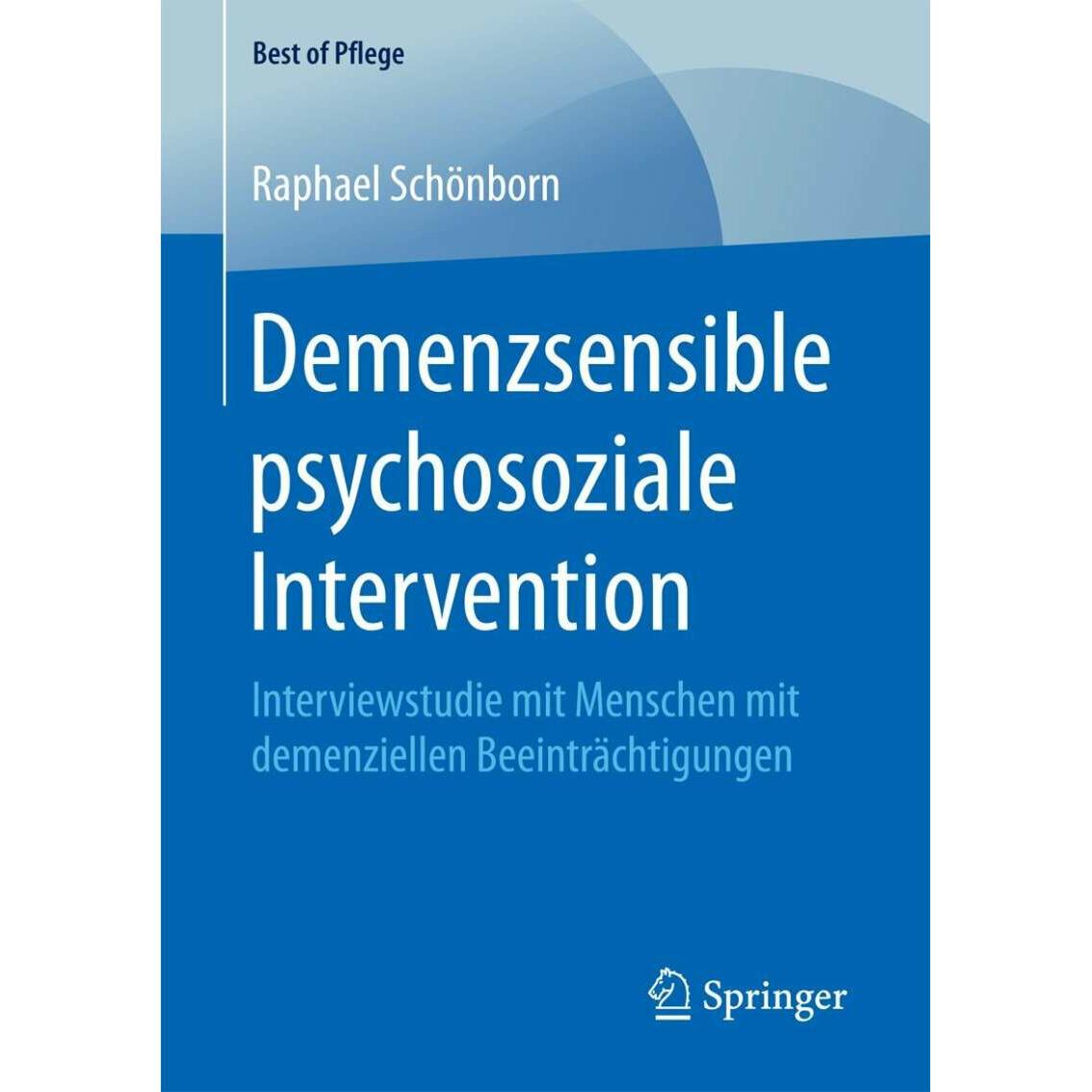 Demenzsensible psychosoziale Intervention, Fachbücher von Raphael Schönborn