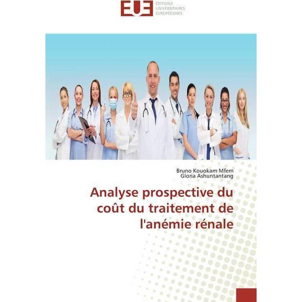 Thumbnail - Analyse prospective du coût du traitement de l'anémie rénale, Fachbücher von Bruno Kouokam Mfem, Gloria Ashuntantang