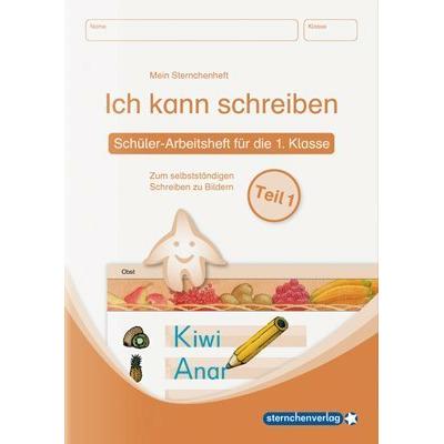 Ich kann schreiben Teil 1 Schüler-Arbeitsheft für die 1. Klasse, Schulbücher von Katrin Langhans, Peter Schultz