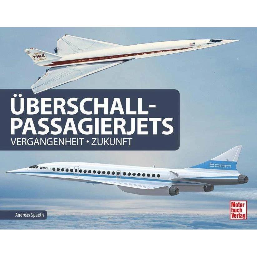 Überschall-Passagierjets, Ratgeber von Andreas Spaeth