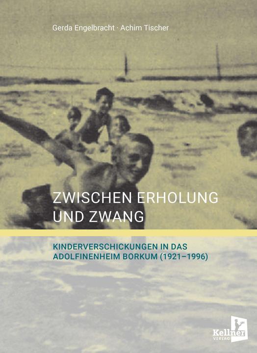 Produktbild Engelbracht:Zwischen Erholung und Zwang (Deutsch, Achim Tischer, Gerda Engelbracht, 2025)