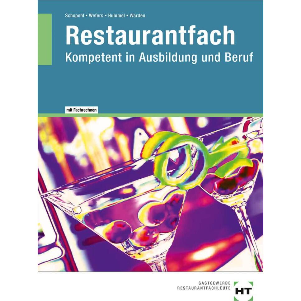 Restaurantfach, Schulbücher von Michael Schopohl, Heinz-Peter Wefers, Michael Hummel, Sandra Warden