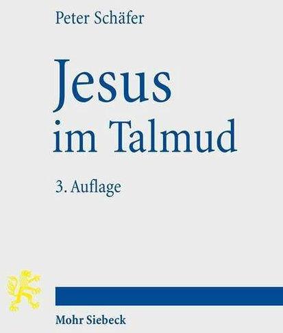 Image du produit Jesus im Talmud (Allemand, Barbara Schaefer, Barbara Schäfer, Peter Schaefer, 2017)