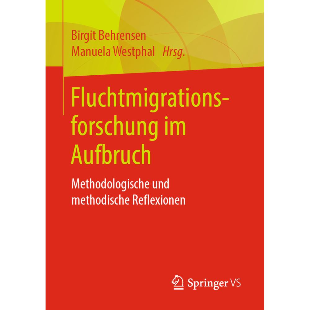 Fluchtmigrationsforschung im Aufbruch, Fachbücher von Manuela Westphal, Birgit Behrensen