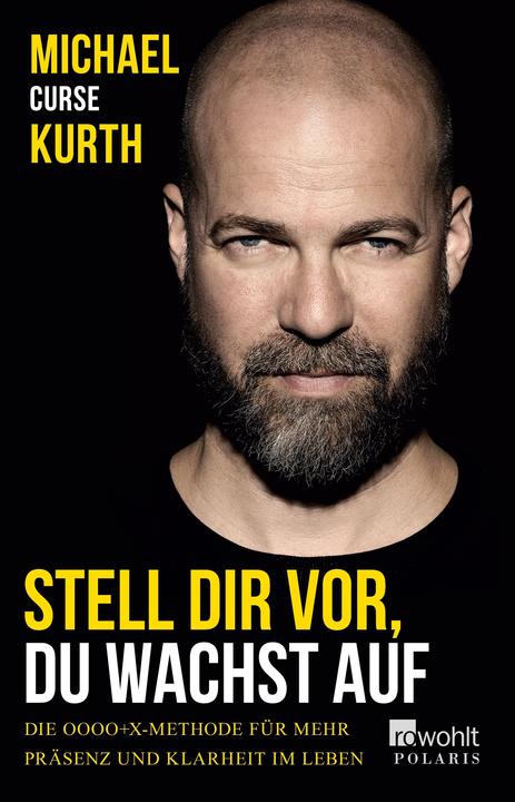 Stell dir vor, du wachst auf (Allemand, Michael Curse Kurth, 2018)