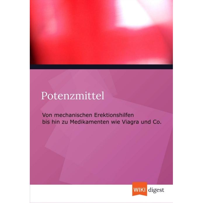 Wiki Digest:Potenzmittel, Ratgeber von Wiki Digest