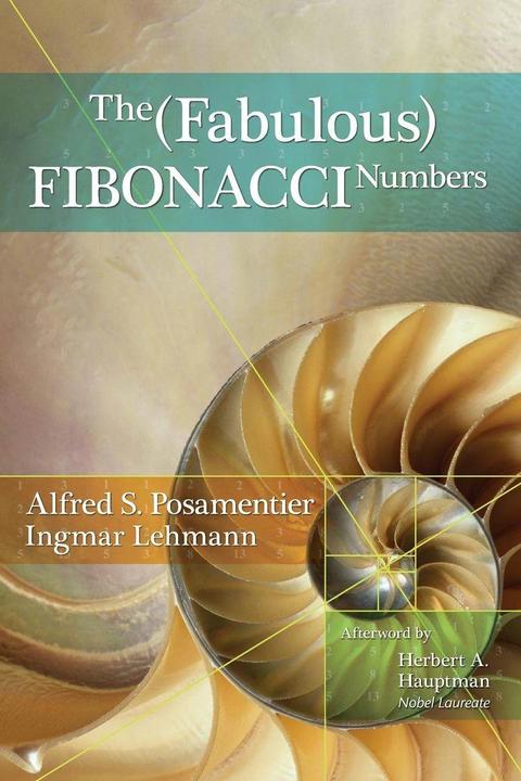 Immagine prodotto The Fabulous Fibonacci Numbers (Inglese, Alfred S. Posamentier, Ingmar Lehmann, 2023)