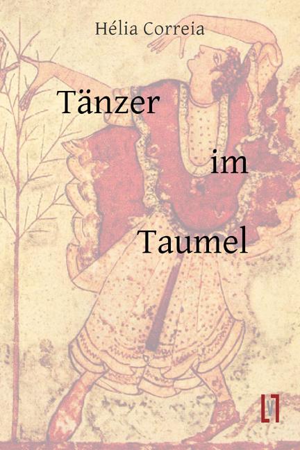 Correia:Tänzer im Taumel (Deutsch, Hélia Correia, 2021)