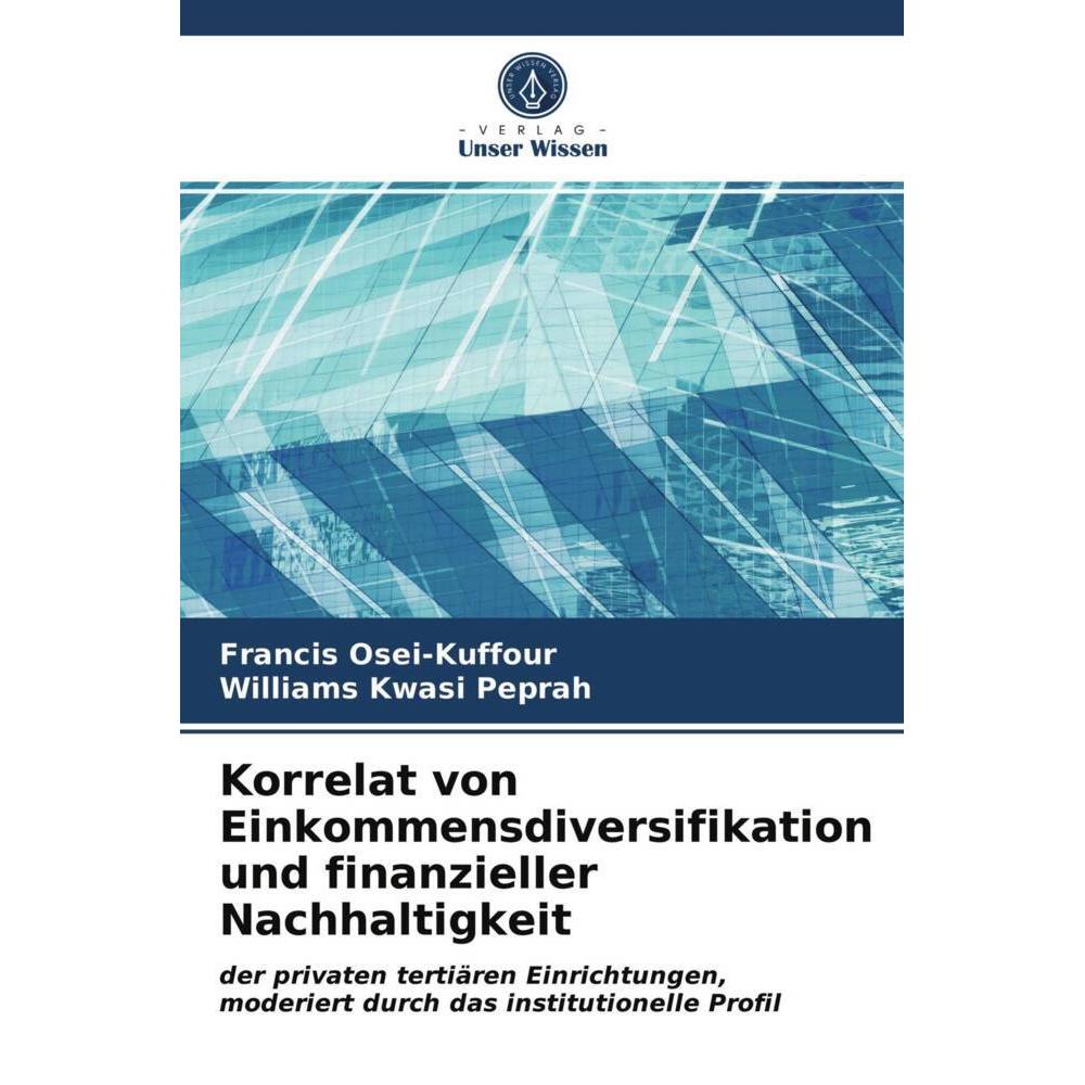 Korrelat von Einkommensdiversifikation und finanzieller Nachhaltigkeit, Fachbücher von Williams Kwasi Peprah, Francis Os...
