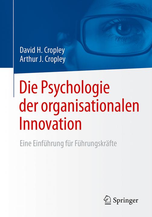 Produktbild Die Psychologie der organisationalen Innovation (Deutsch, Arthur J. Cropley, David H. Cropley, 2017)