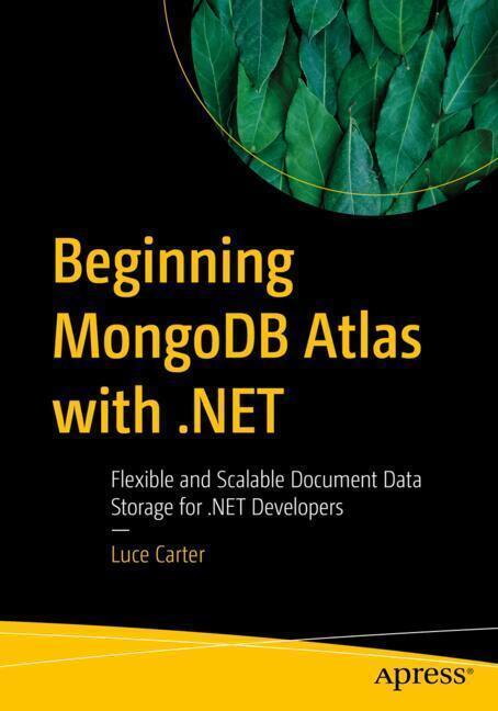 Actual product image Beginning MongoDB Atlas with.NET (English, Luce Carter, 2024)