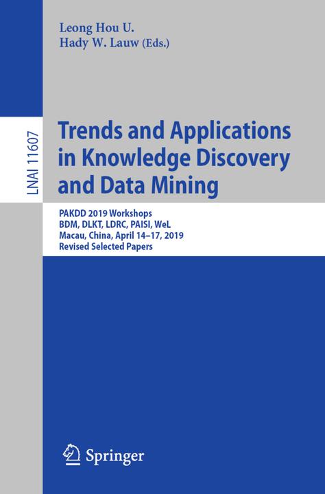 Produktbild Trends and Applications in Knowledge Discovery and Data Mining (Hady W. Lauw, Leong Hou U., 2019)